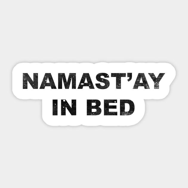 Namast'ay in Bed Sticker by korstee